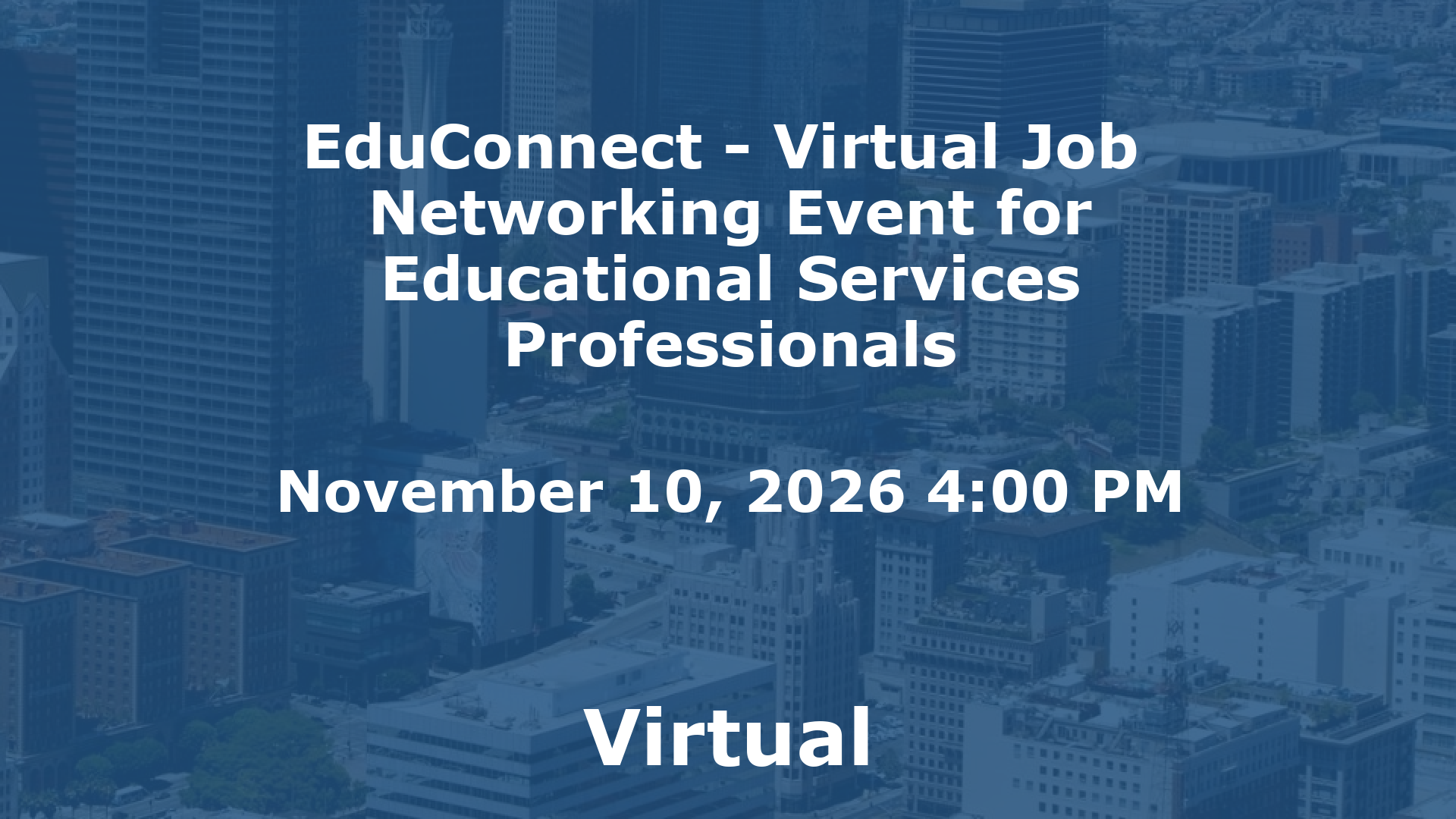 EduConnect - Virtual Job  Networking Event for Educational Services Professionals event image